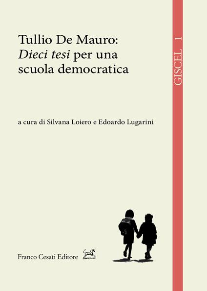 Tullio de Mauro: «Dieci tesi» per una scuola democratica - copertina
