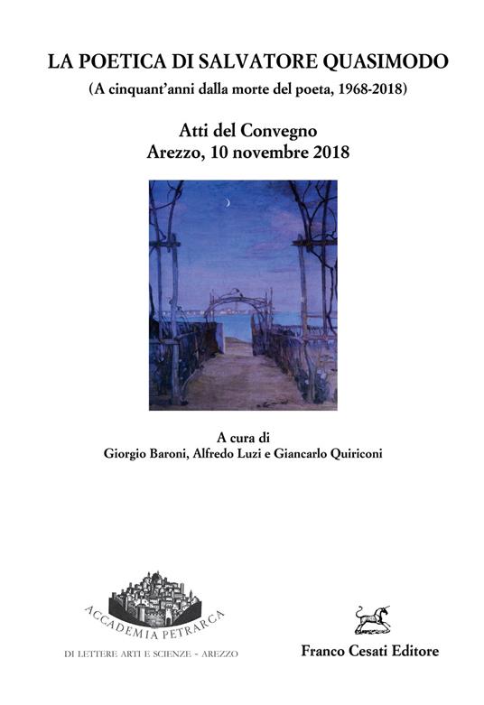 poetica di Salvatore Quasimodo (A cinquant'anni dalla morte del poeta, 1968-2018). Atti del Convegno (Arezzo, 10 novembre 2018) - copertina