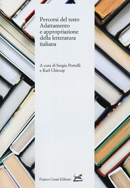 Percorsi del testo. Adattamento e appropriazione della letteratura italiana - copertina