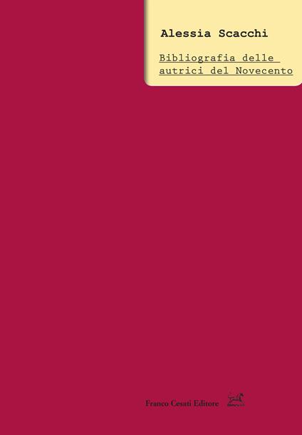 Bibliografia delle autrici del Novecento - Alessia Scacchi - copertina