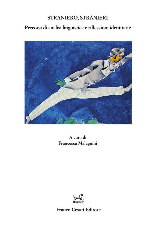 Straniero, stranieri. Percorsi di analisi linguistica e riflessioni identitarie - copertina