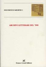Archivi letterari del '900. Atti del Convegno internazionale (Monte V erità, 13-14 maggio 1999)