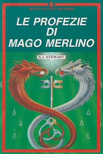 Le profezie del mago Merlino - Robert J. Stewart - copertina