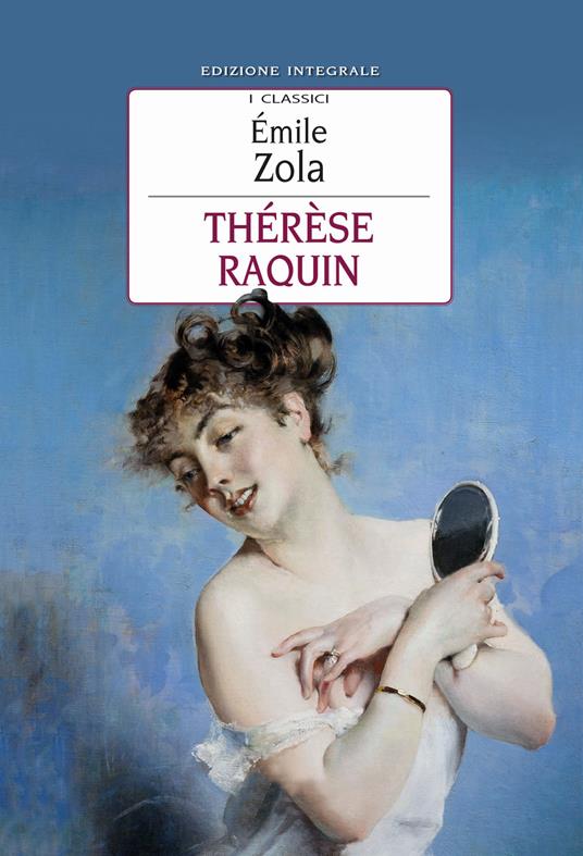 Thérèse Raquin. Ediz. integrale - Émile Zola - copertina