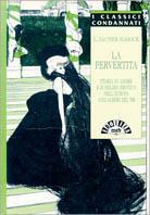 La pervertita. Storia di amore e di delirio erotico nell'Europa agli albori del '900