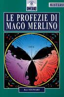 Le profezie del mago Merlino - Robert J. Stewart - copertina