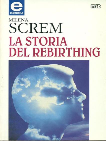 La storia del rebirthing - Milena Screm - copertina