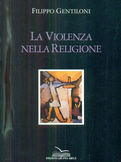 La violenza nella religione - Filippo Gentiloni - copertina