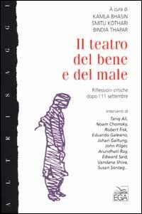 Il teatro del bene e del male. Riflessioni critiche dopo l'11 settembre - copertina