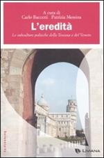 L'eredità. Le subculture politiche della Toscana e del Veneto