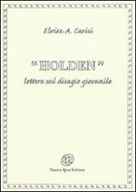 Holden. Lettere sul disagio giovanile