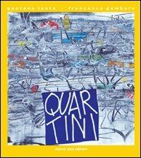 Quartini (per sopravvivere all'assurdo quotidiano) - Gaetano Testa,Francesco Gambaro - copertina