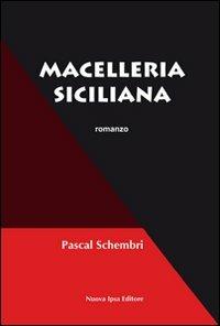 Macelleria siciliana - Pascal Schembri - copertina
