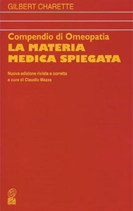 Compendio di omeopatia. La materia medica spiegata - Gilbert Charette,C. Mazza - ebook
