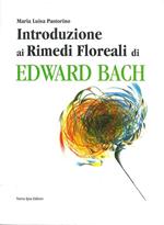 Introduzione ai rimedi floreali di Edward Bach