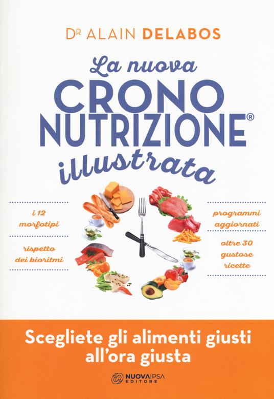 La nuova crononutrizione illustrata - Alain Delabos - copertina