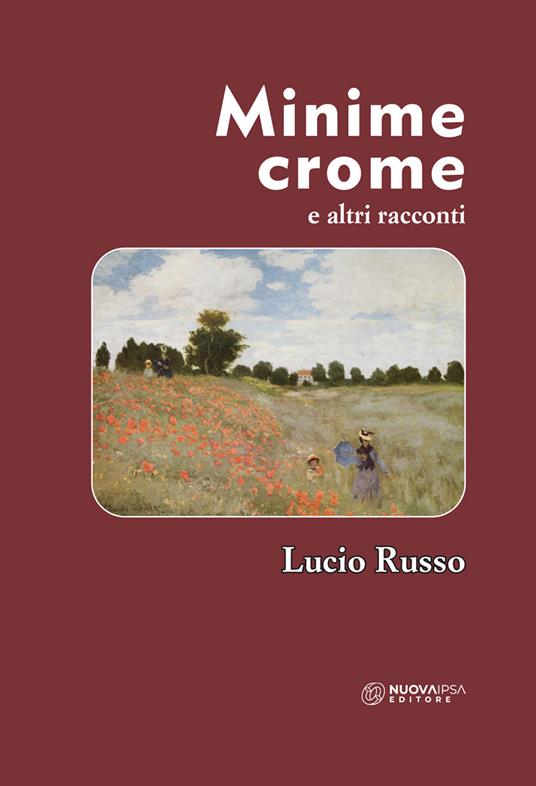 Minime crome e altri racconti - Lucio Russo - copertina