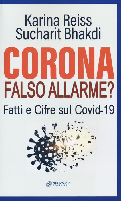 Corona falso allarme? Fatti e cifre sul Covid-19 - Karina Reiss,Sucharit Bhakdi - copertina