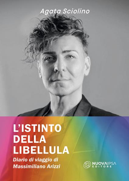 L'istinto della libellula. Diario di viaggio di Massimiliano Arizzi - Agata Sciolino - copertina
