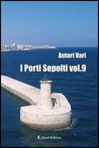 I porti sepolti. Vol. 9 - copertina