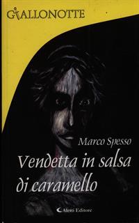 Vendetta in salsa di caramello