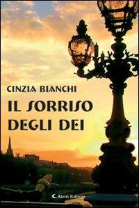 Il sorriso degli dei - Cinzia Bianchi - copertina
