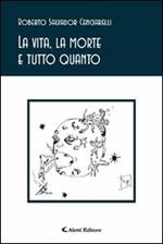 La vita, la morte e tutto quanto