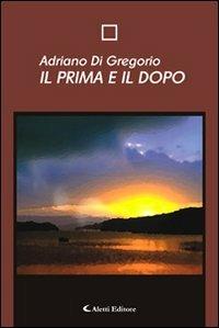 Il prima e il dopo - Adriano Di Gregorio - copertina