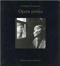 Opera prima - Giuseppe Tornatore - copertina