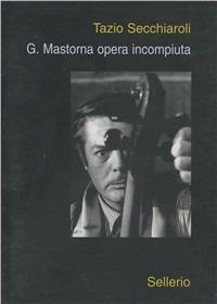 G. Mastorna opera incompiuta - Tazio Secchiaroli - copertina