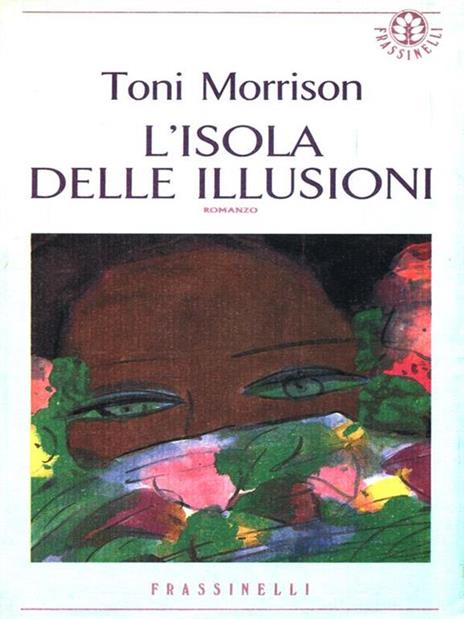 L' isola delle illusioni - Toni Morrison - 3