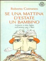 Se una mattina d'estate un bambino. Lettera a mio figlio sull'amore per i libri