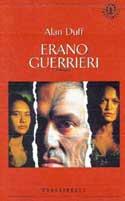 Erano guerrieri - Alan Duff - copertina