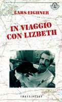 In viaggio con Lizbeth - Lars Eighner - copertina