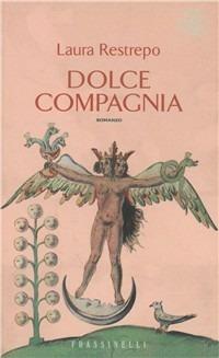 Dolce compagnia - Laura Restrepo - copertina