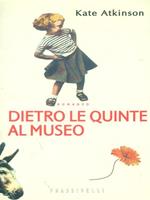 Dietro le quinte al museo