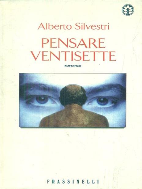 Pensare ventisette - Alberto Silvestri - 3