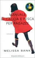 Manuale di caccia e pesca per ragazze