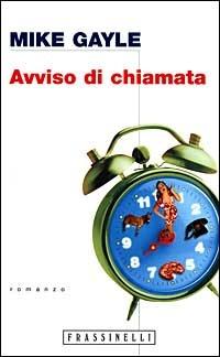 Avviso di chiamata - Mike Gayle - copertina