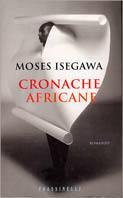 Cronache africane - Moses Isegawa - copertina
