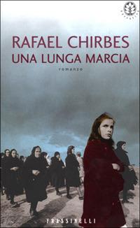 Una lunga marcia - Rafael Chirbes - copertina