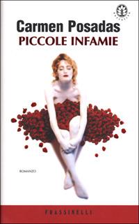 Piccole infamie - Carmen Posadas - 2