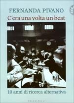 C'era una volta un beat. 10 anni di ricerca alternativa