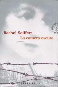 La camera oscura - Rachel Seiffert - copertina