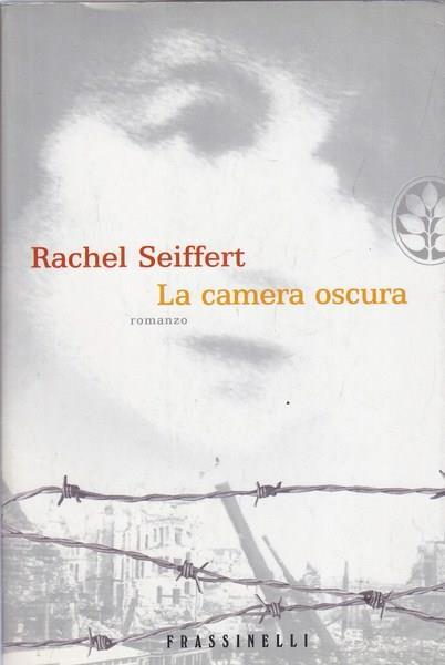 La camera oscura - Rachel Seiffert - copertina