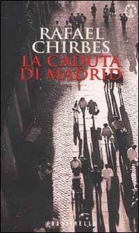 La caduta di Madrid - Rafael Chirbes - copertina