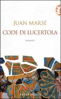 Code di lucertola - Juan Marsé - copertina