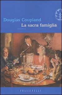 La sacra famiglia - Douglas Coupland - copertina