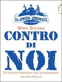 Contro di noi. Un viaggio personale nell'antisemitismo