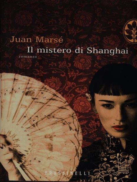 Il mistero di Shanghai - Juan Marsé - 2